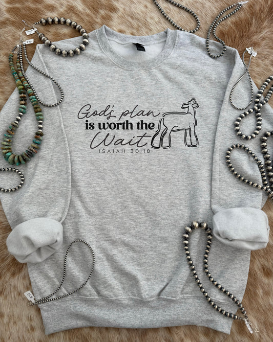 God's Plan is Worth the Wait - Isaiah 30:18 - Market Lamb Crewneck