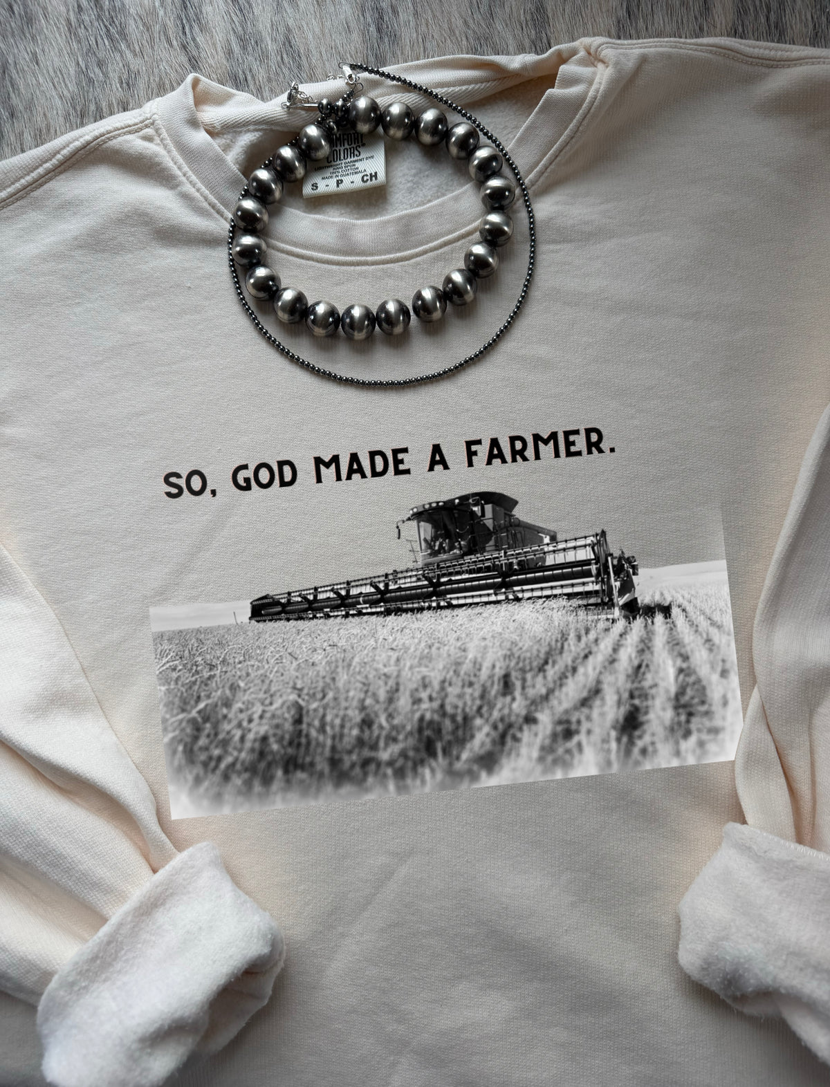 So, God Made a Farmer Sweatshirt